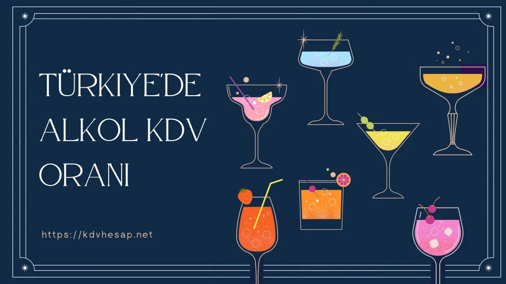 Türkiye'de Alkol KDV Oranı Türkiye'de Alkol KDV Oranı
